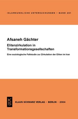 Elitenzirkulation in Transformationsgesellschaften von Gächter,  Afsaneh