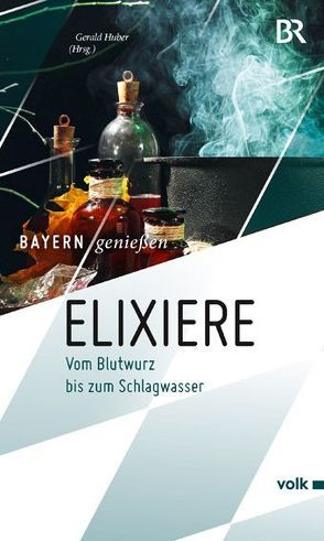 Elixiere von Huber,  Gerald