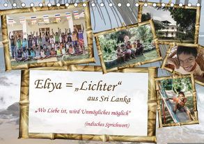 Eliya = „Lichter“ aus Sri Lanka / 2018 (Tischkalender 2018 DIN A5 quer) von Riedlinger,  Angelika, Stein,  Gaby