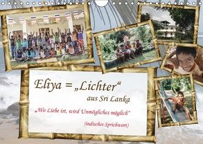 Eliya = „Lichter“ aus Sri Lanka / 2018 (Wandkalender 2018 DIN A4 quer) von Riedlinger,  Angelika, Stein,  Gaby