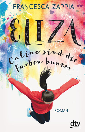 Eliza – Online sind die Farben bunter von Spangler,  Bettina, Zappia,  Francesca