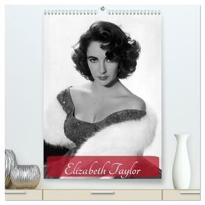 Elizabeth Taylor (hochwertiger Premium Wandkalender 2024 DIN A2 hoch), Kunstdruck in Hochglanz von Stanzer,  Elisabeth