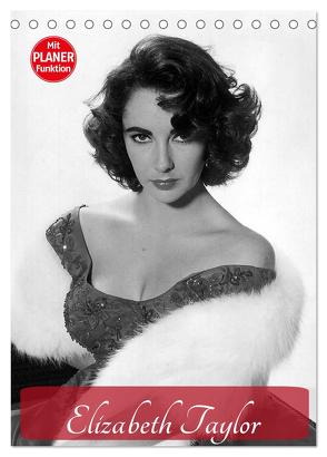 Elizabeth Taylor (Tischkalender 2024 DIN A5 hoch), CALVENDO Monatskalender von Stanzer,  Elisabeth