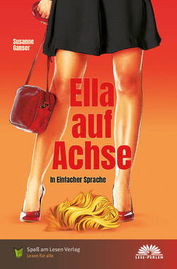 Ella auf Achse von Ganser,  Susanne, Spaß am Lesen Verlag GmbH