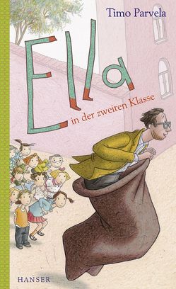 Ella in der zweiten Klasse von Parvela,  Timo, Stohner,  Anu, Stohner,  Nina, Wilharm,  Sabine