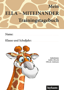 Mein ELLA – Mein MITEINANDER Trainingsbuch von Albrecht,  Judith, Amtmann,  Elfriede