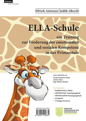 ELLA – Schule – ein Training zur Förderung der emotionalen und sozialen Kompetenz in der Primarstufe von Albrecht,  Judith, Amtmann,  Elfriede, Guttmann-Klein,  Gerda, Mayr,  Andrea, Zelinka-Roitner,  Inge