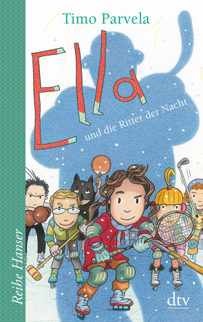 Ella und die Ritter der Nacht von Parvela,  Timo, Stohner,  Anu, Stohner,  Nina, Wilharm,  Sabine