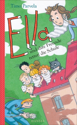 Ella und ihre Freunde retten die Schule von Kritzokat,  Elina, Parvela,  Timo, Wilharm,  Sabine