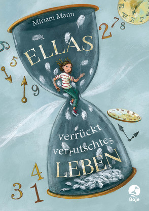 Ellas verrückt-verrutschtes Leben von Henze,  Dagmar, Mann,  Miriam