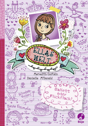 Ellas Welt – Ballett oder Flickflack? von Costain,  Meredith, Lecker,  Ann, McDonald,  Danielle