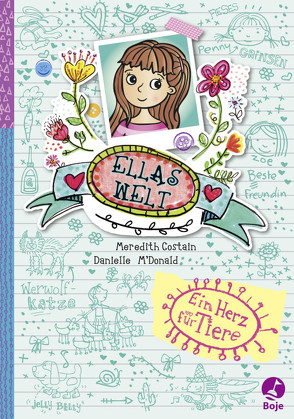 Ellas Welt – Ein Herz für Tiere von Costain,  Meredith, Lecker,  Ann, McDonald,  Danielle