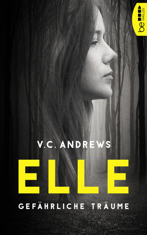 Elle. Gefährliche Träume von Andrews,  V.C., Hellmann,  Diana Beate