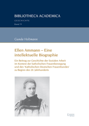 Ellen Ammann – Eine intellektuelle Biographie von Holtmann,  Gunda