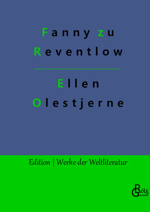 Ellen Olestjerne von Gröls-Verlag,  Redaktion, zu Reventlow,  Fanny