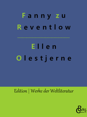 Ellen Olestjerne von Gröls-Verlag,  Redaktion, zu Reventlow,  Fanny