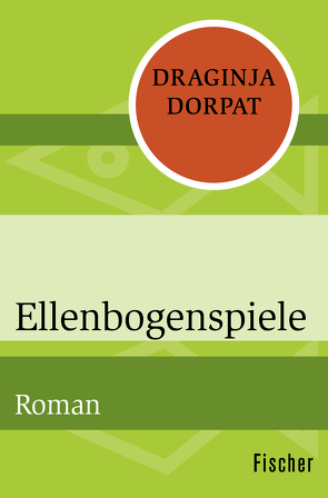 Ellenbogenspiele von Dorpat,  Draginja