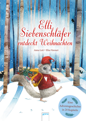 Elli Siebenschläfer entdeckt Weihnachten von Lott,  Anna, Vavouri,  Elisa