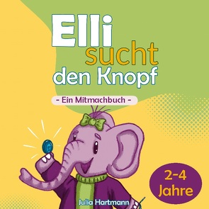 Elli sucht den Knopf von Hartmann,  Julia