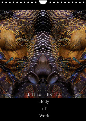 Ellie Perla – Body of Work (Wandkalender 2022 DIN A4 hoch) von PERLA,  ELLIE