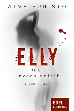 Elly – Unverbindlich von Furisto,  Alva