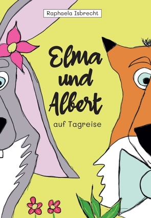 Elma und Albert auf Tagreise von Isbrecht,  Raphaela