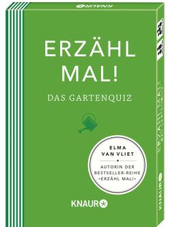 Erzähl mal! Das Gartenquiz | Elma van Vliet von Heinemann,  Ilka, Kuhlemann,  Matthias, Vliet,  Elma van