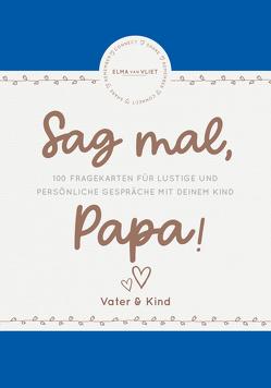 Elma van Vliet Sag mal, Papa! von Vliet,  Elma van