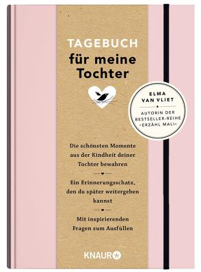 Elma van Vliet Tagebuch für meine Tochter von Vliet,  Elma van