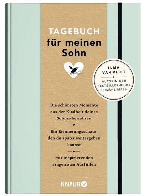 Elma van Vliet Tagebuch für meinen Sohn von Heinemann,  Ilka, Vliet,  Elma van