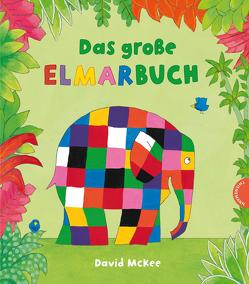 Elmar: Das große Elmarbuch von Lenzen,  Hans Georg, McKee,  David