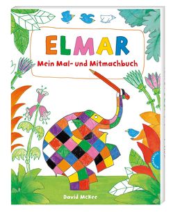 Elmar: Mein Mal- und Mitmachbuch von McKee,  David