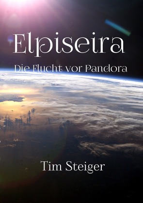 Elpiseira – Die Flucht vor Pandora von Steiger,  Tim