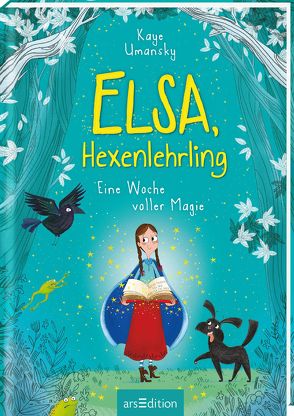 Elsa, Hexenlehrling – Eine Woche voller Magie von Attwood,  Doris, King,  Ashley, Umansky,  Kaye