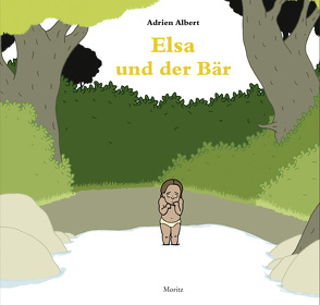 Elsa und der Bär von Albert,  Adrien, Scheffel,  Tobias