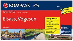 KOMPASS Fahrradführer Elsass, Vogesen von Mertz,  Peter