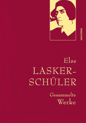 Else Lasker-Schüler, Gesammelte Werke von Lasker-Schüler,  Else