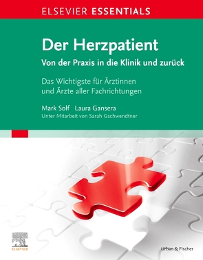 ELSEVIER ESSENTIALS Der Herzpatient von Gansera,  Laura Sophie, Gschwendtner,  Sarah, Solf,  Mark-Alexander