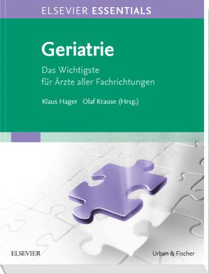 ELSEVIER ESSENTIALS Geriatrie von Hager,  Klaus, Krause,  Olaf