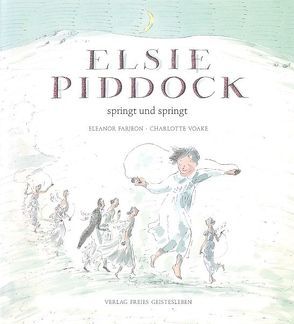 Elsie Piddock springt und springt von Farjeon,  Eleanor, Krutz-Arnold,  Cornelia, Voake,  Carlotte