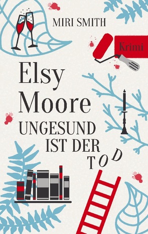 Elsy Moore von Smith,  Miri