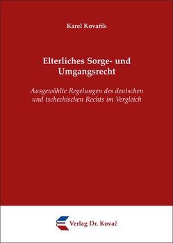 Elterliches Sorge- und Umgangsrecht von Kovarik,  Karel