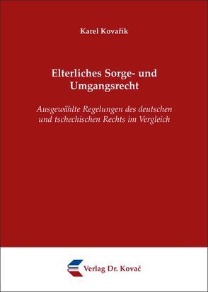 Elterliches Sorge- und Umgangsrecht von Kovarik,  Karel