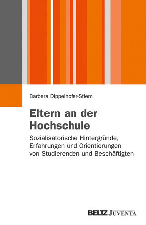 Eltern an der Hochschule von Dippelhofer-Stiem,  Barbara