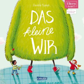 Das kleine WIR (ELTERN-Vorlesebuch) von Kunkel,  Daniela