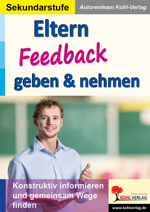 Eltern Feedback geben & nehmen von Autorenteam Kohl-Verlag