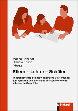 Eltern – Lehrer – Schüler von Bonanati,  Marina, Knapp,  Claudia