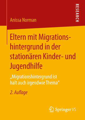 Eltern mit Migrationshintergrund in der stationären Kinder- und Jugendhilfe von Norman,  Anissa