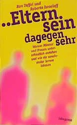 … Eltern sein dagegen sehr! von Israeloff,  Roberta, Taffel,  Ron