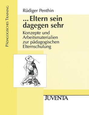 …Eltern sein dagegen sehr von Penthin,  Rüdiger, Thams,  Astrid